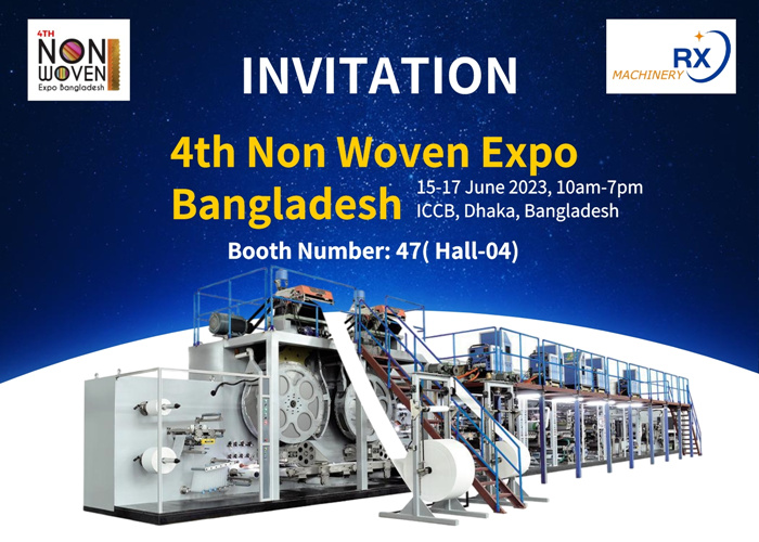 RX Máy móc sẽ tham gia Hội chợ triển lãm không dệt Bangladesh lần thứ 4 vào tháng 6